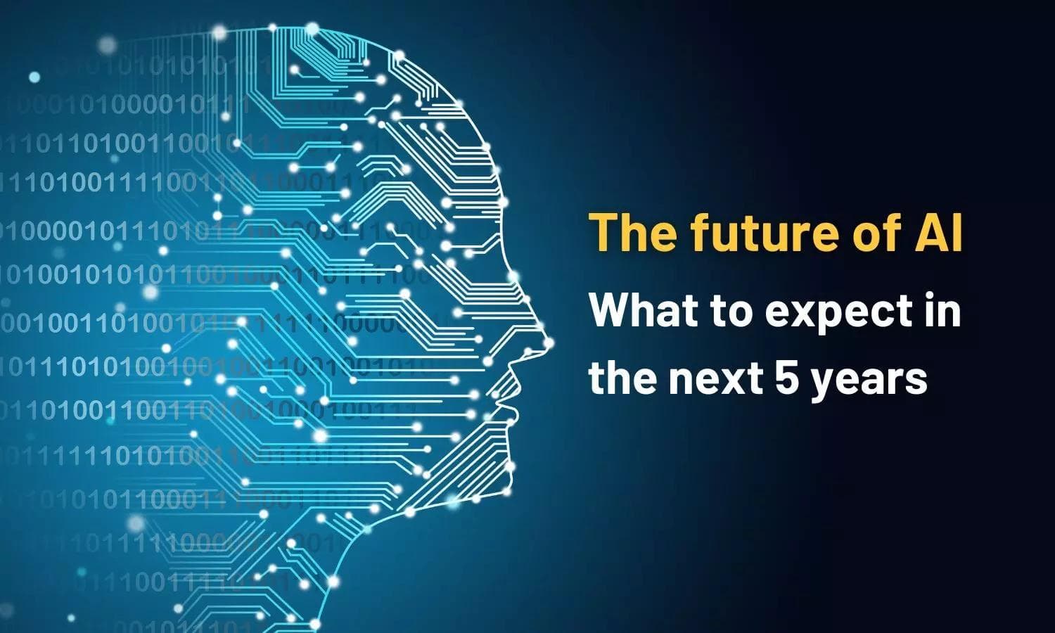 The Future of Artificial Intelligence: What to Expect Next